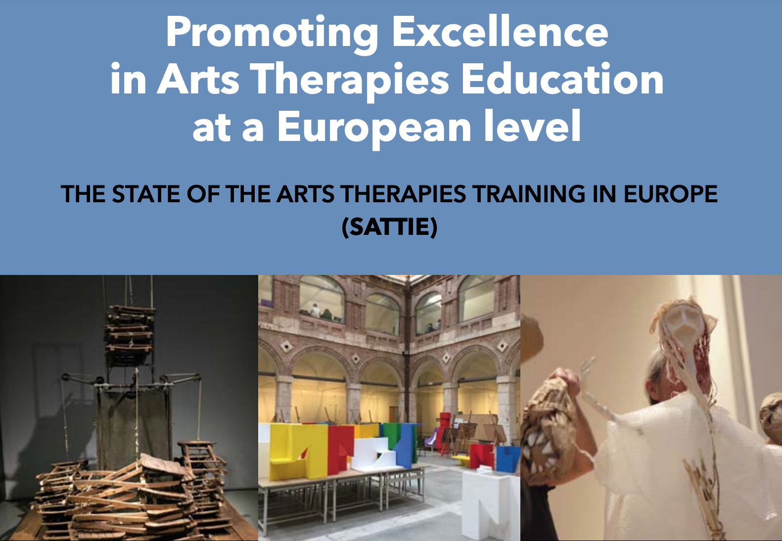 Report of the State of Arts Therapies Training in Europe (SATTIE). First phase.